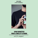 BE KIND Spray Energético para el cabello y la barba 120ml